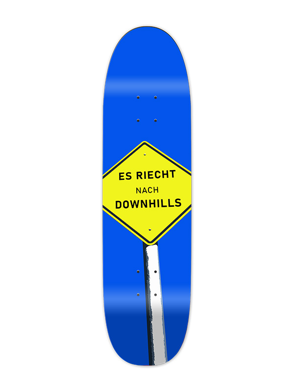 Es riecht nach Downhills Cruiser Shape 8,50"