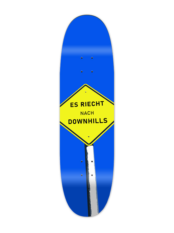 Es riecht nach Downhills Cruiser Shape 8,75"